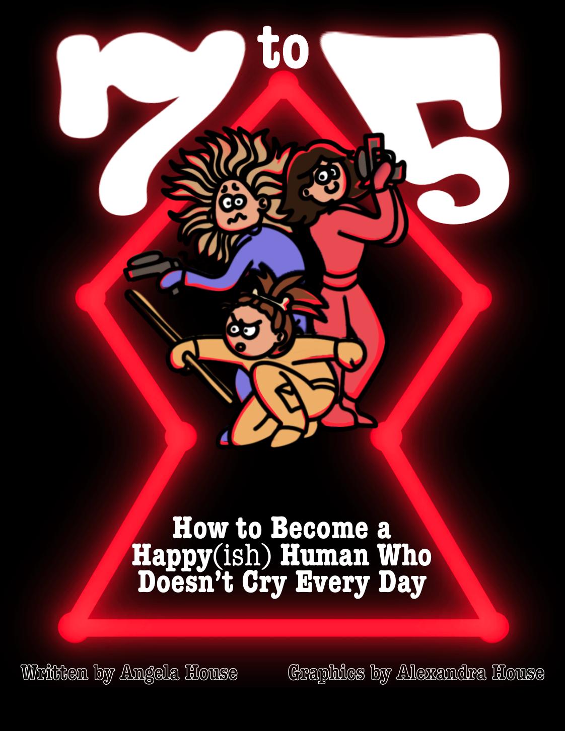 Become a Happyish Human